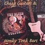 Cheap Guitars & Honky Tonk Bars