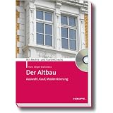 Der Altbau: Auswahl, Kauf, Modernisierungvon "Hans J�rgen Krolkiewicz"