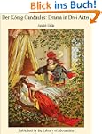 Der K�nig Candaules: Drama in Drei Akten