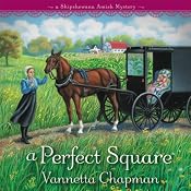 A Perfect Square: A Shipshewana Amish Mystery, Book 2 | Vannetta Chapman