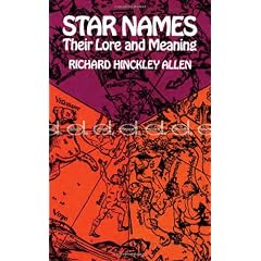 Star Names: Their Lore and Meaning (Dover Books on Astronomy)