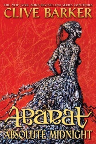 Abarat: Absolute Midnight [Hardcover] [2011] (Author) Clive Barker