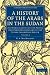 A History of the Arabs in the Sudan 2 Volume Paperback Set: A History of the Arabs in the Sudan: And Some Account of the People who Preceded them and ... Library Collection - Travel and Exploration)