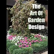 The Art of Garden Design | [Sam Bowen]