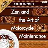 Zen and the Art of Motorcycle Maintenance: A BBC Full-Cast Radio Drama