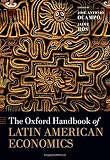 The Oxford handbook of Latin American economics