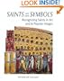 Saints and Their Symbols: Recognizing Saints in Art and in Popular Images
