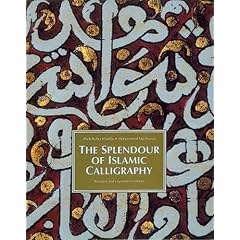 The Splendor of Islamic Calligraphy