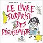 Le livre surprise des d�guisements