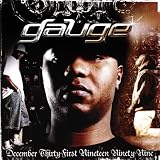 December Thirty-First Nineteen Ninety-Nine ~ Gauge