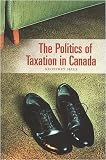The Politics of Taxation in Canada