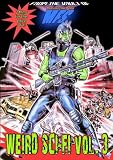 Weird Sci-Fi Vol. 3 : The Last Warriors & Evil E.T.