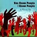 You Know People I Know People