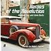 Heroes Of The Revolution: American Cars And Cuban Beats