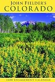 John Fielder s Colorado 2008 Engagement Calendar