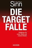 Produkt-Bild: Die Target-Falle: Gefahren f&uuml;r unser Geld und unsere Kinder