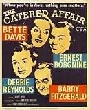 Catered Affair Movie Poster (11 x 17 Inches - 28cm x 44cm) (1956) Style A -(Bette Davis)(Ernest Borgnine)(Debbie Reynolds)(Barry Fitzgerald)(Rod Taylor)(Robert F. Simon)