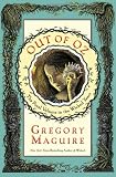 Out of Oz: The Final Volume in the Wicked Years