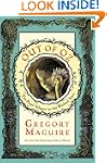Out Of Oz: The Final Volume in the Wi...