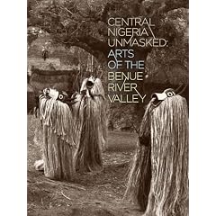 Central Nigeria Unmasked: Arts of the Benue River Valley