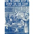 How 'ya gonna keep 'em Down on the Farm (After they've Seen Paree?) (Antique Sheet Music) by Music Walter Donaldson