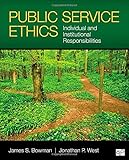 Public service ethics : individual and institutional responsibilities