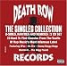 The Death Row Singles Collection: B-Sides, Remixes & Rarities  Koch