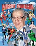The Life And Art Of Murphy Anderson The Life And Art Of Murphy Anderson