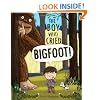 The Boy Who Cried Bigfoot!