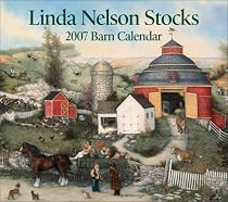 Linda Nelson Stocks Barn: 2007 Wall Calendar