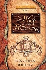 The Way of the Wilderking (The Wilderking Trilogy)