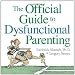 The Official Guide to Dysfunctional Parenting