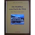 Die Buddhas vom Dach der Welt. Mein Weg zu den Lamas