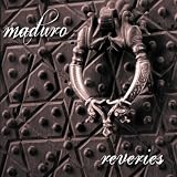 Maduro Reveries
