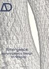 Emergence: Morphogenetic Design Strategies (Architectural Design)