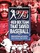 75: The Red Sox Team that Saved Baseball