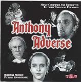 Anthony Adverse: Original Motion Picture Score