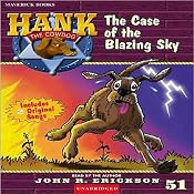 The Case of the Blazing Sky: Hank the Cowdog | [John R. Erickson]