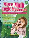 More Math Logic Mysteries, Grades 5-8