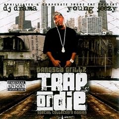 Young Jeezy - Trap or Die, Young Jeezy, Trap or Die