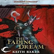 The Fading Dream: Eberron: Thorn of Breland, Book 3 | Keith Baker
