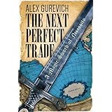 the next perfect trade a magic sword of necessity