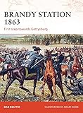Brandy Station 1863 : first step towards Gettysburg