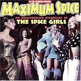 Maximum Audio Biography: Spice Girls