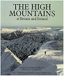 The High Mountains of Britain and Ireland: v.1: A Guide for Mountain Walkers: Vol 1