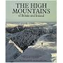 The High Mountains of Britain and Ireland: A Guide for Mountain Walkers: Vol 1