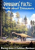 Dinosaurs' Facts: Truth About Dinosaurs-From Free Kindle Books Library Click to Download Free Kindle Book -> Dinosaurs' Facts: Truth About Dinosaurs