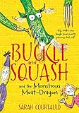 Buckle and Squash and the monstrous moat-dragon