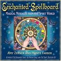 The Enchanted Spellboard: Magical Messages from the Spirit World