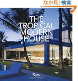 The Tropical Modern House
